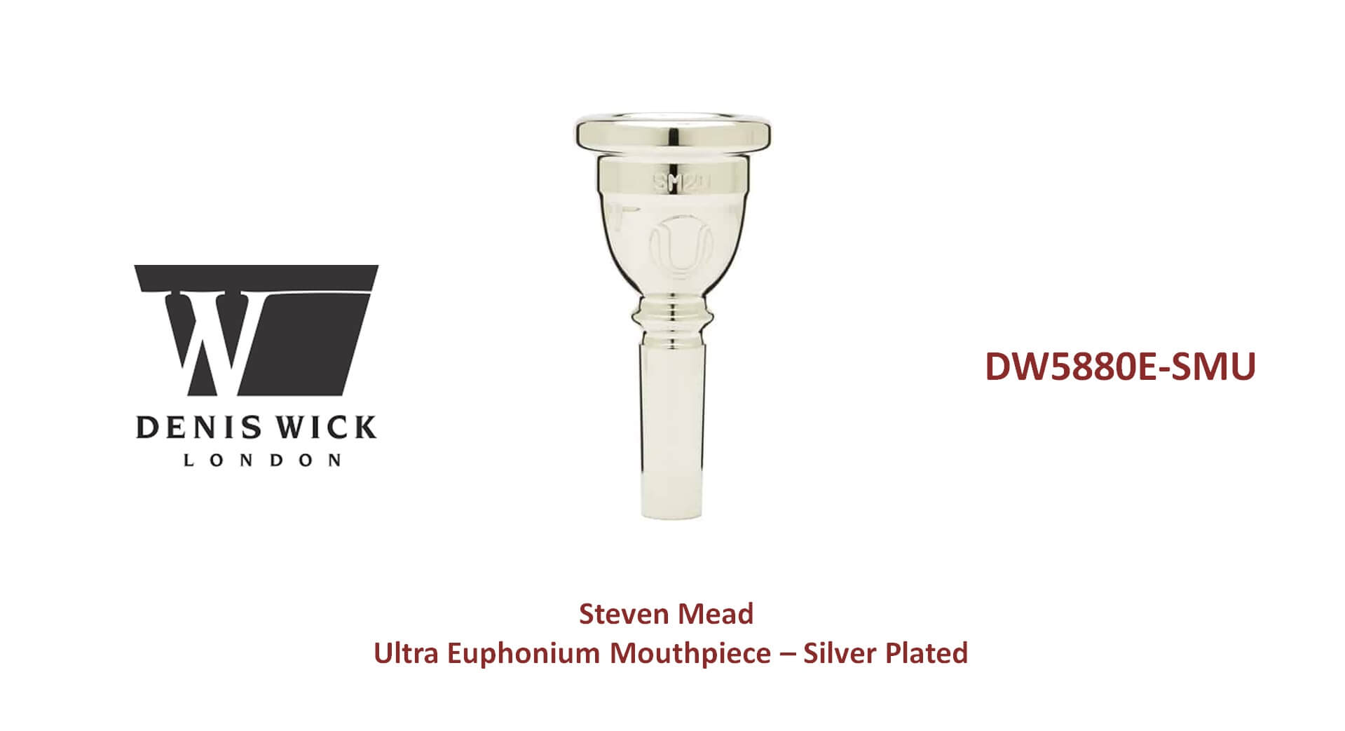 Denis Wick 5880E Steven Mead Ultra系列Euphonium吹嘴